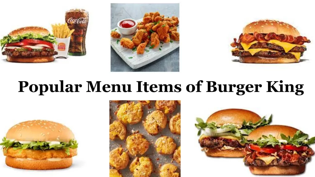 Popular Menu Items of Burger King