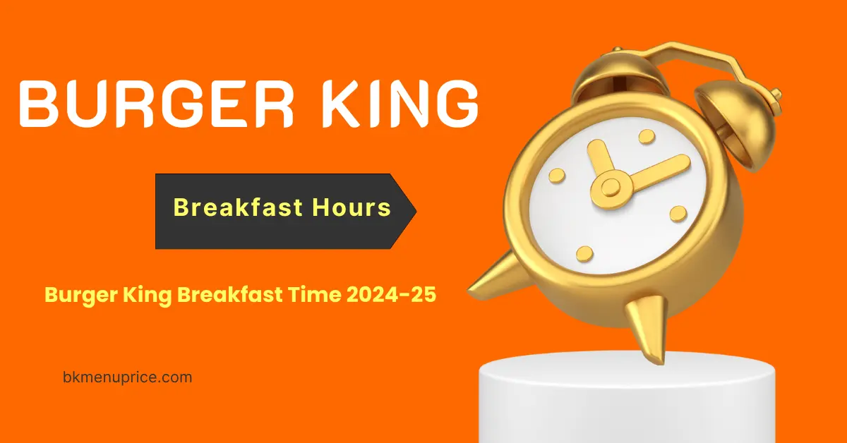 Burger King Breakfast Hours